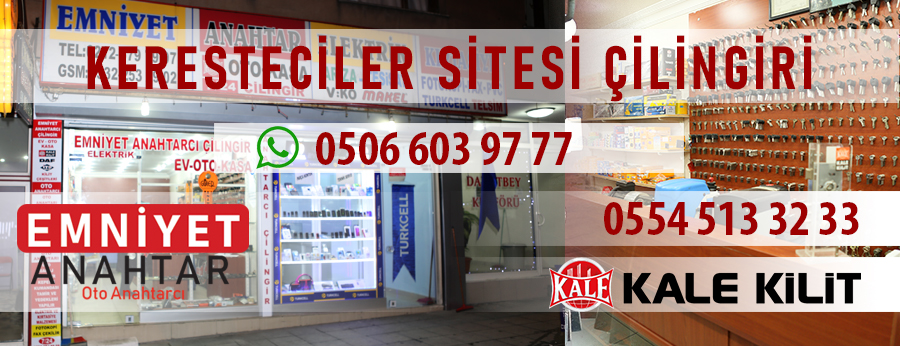 keresteciler yetkili anahtarcı ikitelli çilingir emniyet anahtar